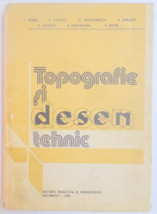 TOPOGRAFIE SI DESEN TEHNIC de I. VIERIU , P. IONESCU , C. DEACONESCU ... , 1983 foto