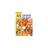 45 rețete de post - Paperback - *** - Erc Press