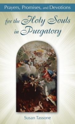 Prayers, Promises, and Devotions for the Holy Souls in Purgatory foto