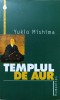 TEMPLUL DE AUR-YUKIO MISHIMA-262142