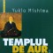 TEMPLUL DE AUR-YUKIO MISHIMA-262142