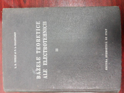 Bazele teoretice ale electrotehnicii- vol.2 -Neimann L.R, Kalatarov P.L foto