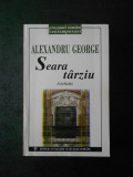 Alexandru George - Seara tarziu (1998)