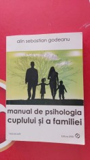 Manual de psihologia cuplului si a familiei Alin Sebastian Godeanu , ESTE NOUA .