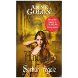 Anne Golon - Angelica - Serbari regale - 124134