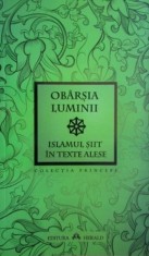 Obarsia luminii. Islamul siit in texte alese