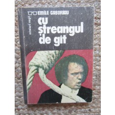 EMILE GABORIAU - CU STREANGUL DE GAT