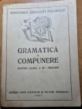manual de gramatica si compunere - pentru clasa a 3-a primara - din anul 1947