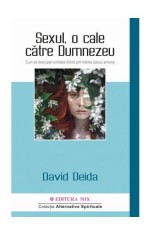 Sexul, o cale catre Dumnezeu - David Deida