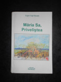 EUGEN VIRGIL NICOARA - MARIA SA, PRIVELISTEA (2010, editie cartonata)