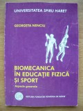 Biomecanica in Educatie Fizica si Sport - Georgeta Nenciu, 2009, Fundatia Romania de Maine, Carte Ilustrata Educatie Fizica