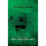 A rossz orvos - Der schlechte Arzt - Kosztol&aacute;nyi Dezső