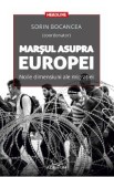 Marsul asupra Europei - Sorin Bocancea