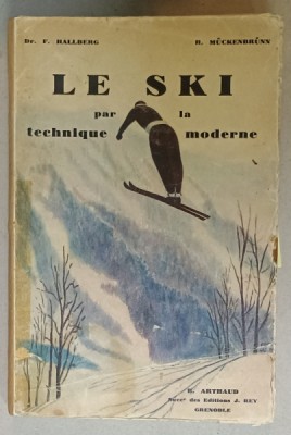 LE SKI PAR LA TECHNIQUE MODERNE par F. HALLBERG et H. MUCKENBRUNN , 1932 foto