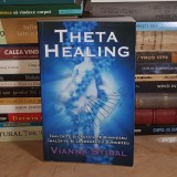 VIANNA STIBAL - THETA HEALING : VINDECARE ENERGETICA , 2011 *