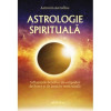 Astrologie spirituala. Influentele benefice ale eclipselor de Soare si de Luna