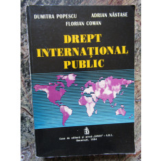 DREPT INTERNATIONAL PUBLIC de DUMITRA POPESCU , ADRIAN NASTASE , FLORIAN COMAN