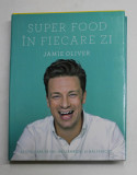 SUPER FOOD IN FIECARE ZI de JAMIE OLIVER , 2016