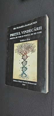 Pretul vindecarii. Postul de voie si postul de ne-voie - Damaschin, Floarea foto