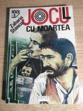 Zaharia Stancu - Jocul cu moartea (Editura Gramar, 1994; 100+1 Capodopere ale romanului romanesc)