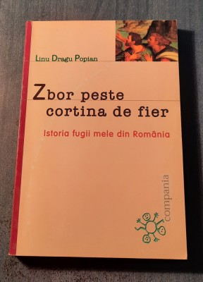 Zbor peste cortina de fier Linu Dragu Popian foto