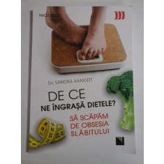 DE CE NE INGRASA DIETELE ? - DR. SANDRA AAMODT