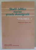 STUDII BIBLICE PENTRU SCOALA DUMINICALA , VOLUMUL 4 , editor WILLIAM CAREY MOORE , 1986