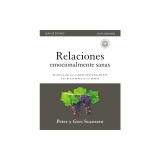 Relaciones Emocionalmente Sanas Cuaderno de Trabajo: Discipulado Que Cambia Profundamente Tus Relaciones Con Los Dem