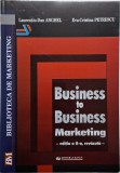 Business to business marketing &ndash; Laurentiu-Dan Anghel, Eva-Cristina Petrescu
