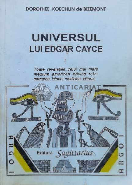 Universul lui Edgar Cayce (volumul 1) - Dorothee Koechlin De Bizemont ($L129)