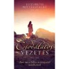 Csod&aacute;latos vezet&eacute;s - Amit ma a Biblia asszonyait&oacute;l tanulhatunk - Elizabeth Mittelstaedt