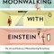 Moonwalking with Einstein: The Art and Science of Remembering Everything