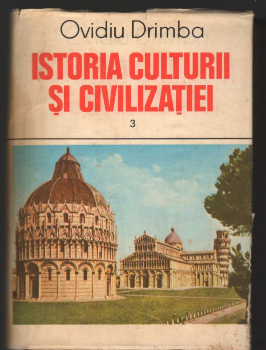 C8210 OVIDIU DRIMBA - ISTORIA CULTURII SI CIVILIZATIEI, VOL. 3