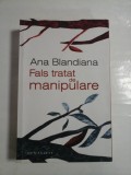 Cumpara ieftin FALS TRATAT DE MANIPULARE - ANA BLANDIANA