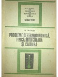 Anatolie Hristev - Probleme de termodinamica, fizica moleculara si caldura (Editia: 1988)
