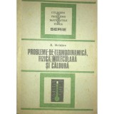 Anatolie Hristev - Probleme de termodinamică, fizică moleculară și caldură (editia 1988)