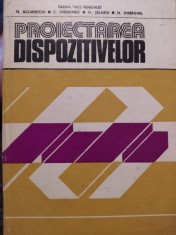 Sanda Vasii Rosculet - Proiectarea dispozitivelor (Editia: 1982) foto