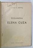 DOAMNA ELENA CUZA de LUCIA BORS , EDITIE INTERBELICA , PREZINTA URME DE UZURA SI INSEMNARI
