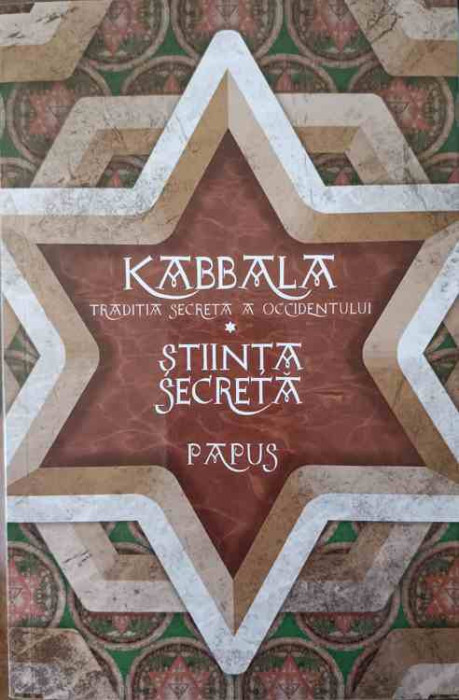 KABBALA, TRADITIA SECRETA A OCCIDENTULUI. STIINTA SECRETA-PAPUS