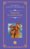 Dragostea &icirc;n vremea holerei - Hardcover - Gabriel Garc&iacute;a M&aacute;rquez - RAO, 2021