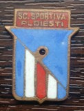 INSIGNA NETERMINATA DIN PERIOADA COMUNISTA, SPORTIVA, SCOALA SPORTIVA PLOIESTI