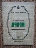 Cilibi Moise - Apropouri, Editura Albatros 1982, 111 pagini
