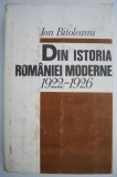 Din istoria Romaniei moderne (1922-1926) - Ion Bitoleanu. Carte de Istorie
