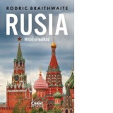 Rusia. Mituri si realitati - Anca Irina Ionescu, Rodric Braithwaite
