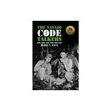 The Navajo Code Talkers: 50th Anniversary Edition