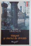 MAIGRET SI CLIENTUL DE SAMBATA de GEORGES SIMENON , 2013