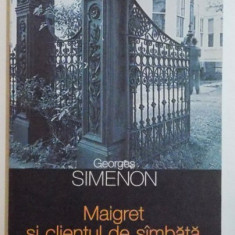 MAIGRET SI CLIENTUL DE SAMBATA de GEORGES SIMENON , 2013