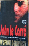 Un spion desavarsit - John le Carre