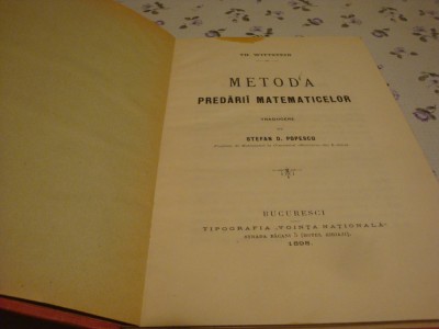 Th. Wittstein - Metoda predarii matematicilor - 1898 - trad. Stefan Popescu foto