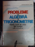 Probleme De Algebra Si Trigonometrie Pentru Elevii De Liceu D - Liviu Pirsan Cristina-georgeta Lazanu ,548820